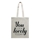 Naturvit tygpåse - YOU LOOK LOVELY TODAY - bild 1
