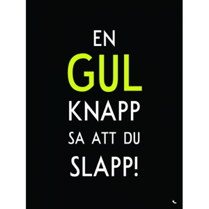 Barn - Illustrationer - En gul knapp sa att du slapp!