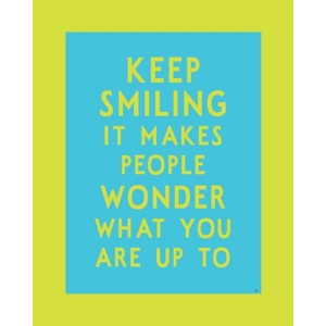 Barn - Illustrationer - Keep smiling it makes people wonder what you are up to - turkos